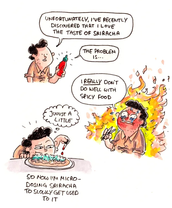 I’ve never understood people who pride themselves on how much heat they can stomach. Good job, dude, you’re hurting yourself on purpose. Very impressive.