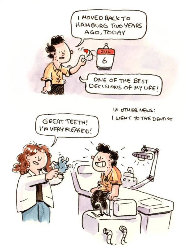 I want to feel like I’m winning at the dentist. Every compliment means a lot to me.