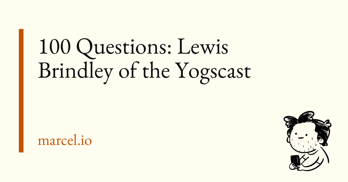 100 Questions: Lewis Brindley of the Yogscast